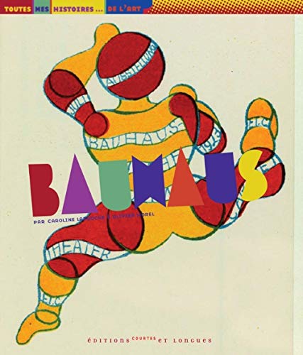 Bauhaus (9782352900368) by LARROCHE, Caroline; MOREL, Olivier