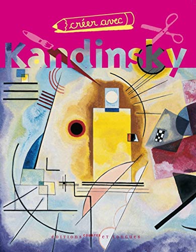 Beispielbild fr Crer avec Kandinsky zum Verkauf von Ammareal