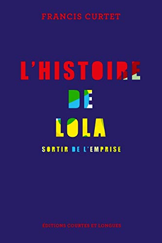 Stock image for L'histoire de Lola: Sortir de l'emprise for sale by Ammareal