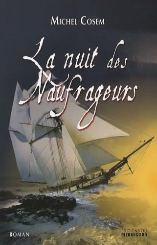 Beispielbild fr La nuit des naufrageurs zum Verkauf von A TOUT LIVRE