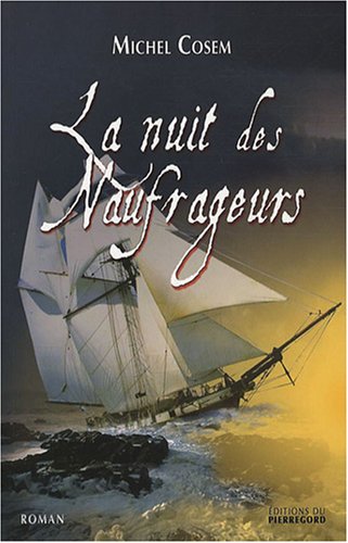 Stock image for La nuit des naufrageurs for sale by A TOUT LIVRE