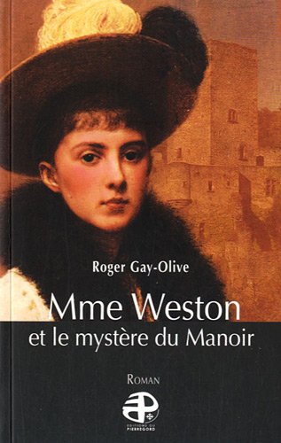 Imagen de archivo de Mme Weston et le mystre du Manoir (French Edition) a la venta por pompon