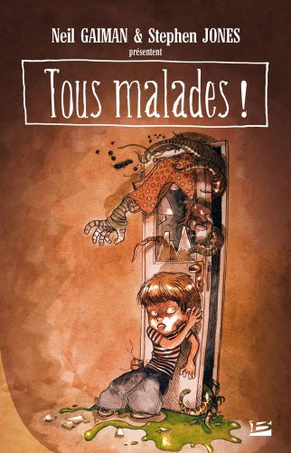 9782352940074: Tous malades !: Un recueil de sales pomes