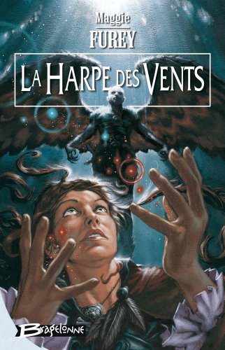Les Artefacts du Pouvoir T02 La Harpe des Vents: Les Artefacts du Pouvoir (Fantasy) (9782352940333) by Furey, Maggie