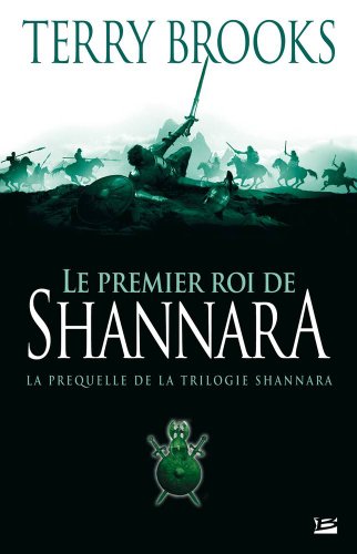 Le Premier Roi de Shannara (French Edition) (9782352940494) by Terry Brooks