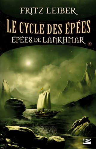 LE CYCLE DES EPEES T05 EPEES DE LANKHMAR (9782352940883) by LEIBER-F