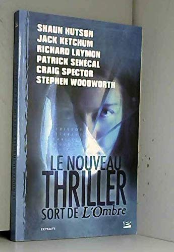 Imagen de archivo de Le Nouveau Thriller Sort De L'ombre a la venta por RECYCLIVRE