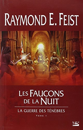 9782352943419: Krondor - La Guerre des tnbres, tome 1 : Les Faucons de la Nuit