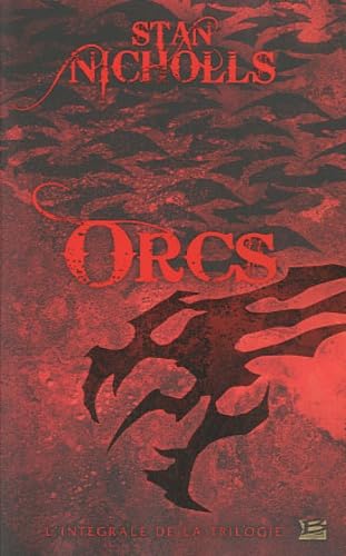 Orcs (French Edition) (9782352944003) by Stan Nicholls