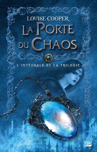 9782352944447: La Porte du chaos - L'Intgrale