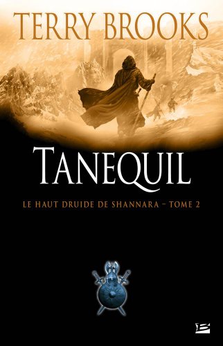 9782352944508: Le Haut Druide de Shannara T02 Tanequil (Fantasy)