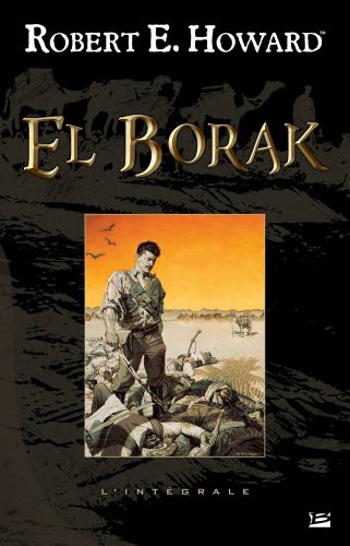 Imagen de archivo de El Borak : L'intgrale a la venta por Ammareal