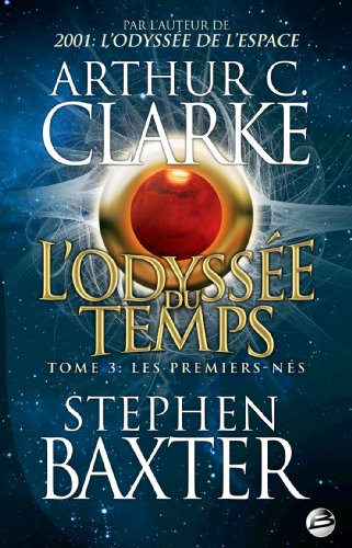 9782352945758: L'Odyse du Temps, T3 : les Premiers Ns: L'Odysse du Temps