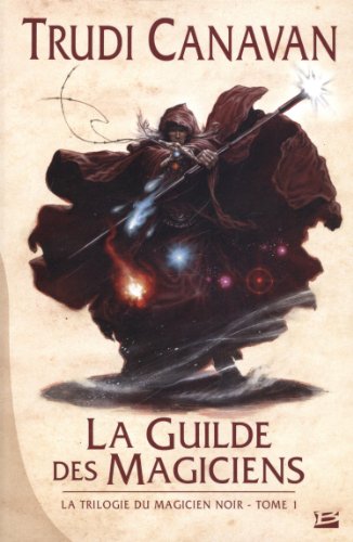 Stock image for La Trilogie du magicien noir T1 La Guilde des magiciens for sale by medimops