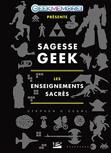 Beispielbild fr Sagesse Geek : les enseignements sacrs zum Verkauf von Ammareal