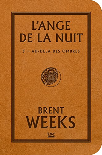 9782352949039: L'Ange de la Nuit, T3 : Au-del des ombres