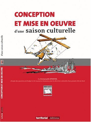 9782352951018: Conception et mise en oeuvre d'une saison culturelle : enjeux, problmatiques et outils