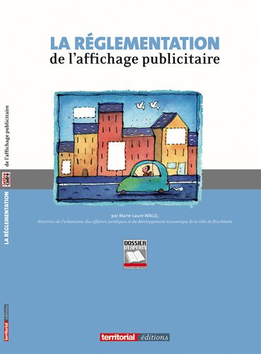 Stock image for La rglementation de l'affichage publicitaire for sale by Chapitre.com : livres et presse ancienne