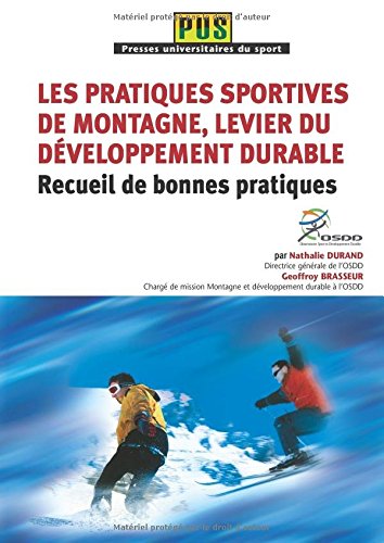 Stock image for Les pratiques sportives de montagne, levier du dveloppement durable for sale by Chapitre.com : livres et presse ancienne