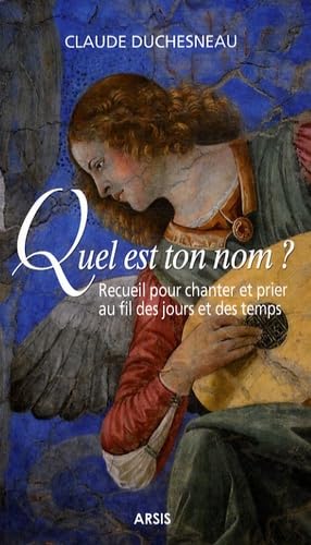 Beispielbild fr Quel est ton nom ? : Recueil de chants potiques zum Verkauf von medimops