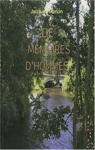 Beispielbild fr De mmoires d'hommes zum Verkauf von Ammareal