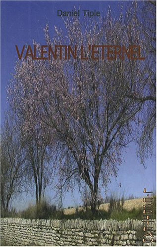 Imagen de archivo de Valentin l'ternel a la venta por Ammareal
