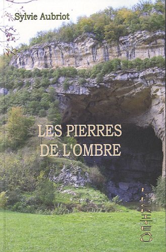 Beispielbild fr Les pierres de l'ombre zum Verkauf von Ammareal