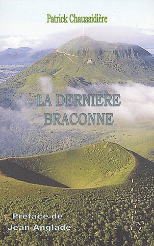 Beispielbild fr La dernire braconne zum Verkauf von Ammareal