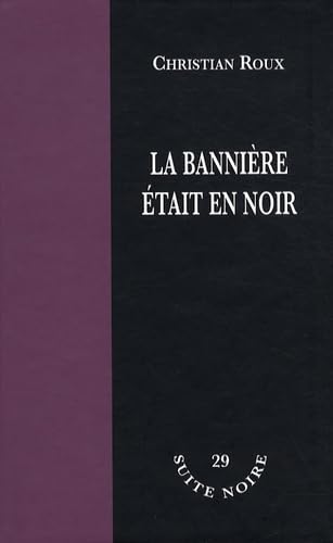 9782353060320: La bannire tait en noir