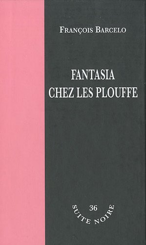 Stock image for Fantasia chez les Plouffe for sale by Ammareal