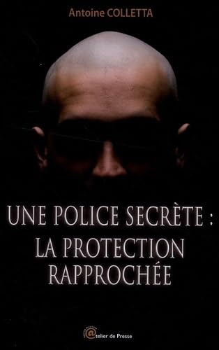 Une Police secrète: La protection rapprochée