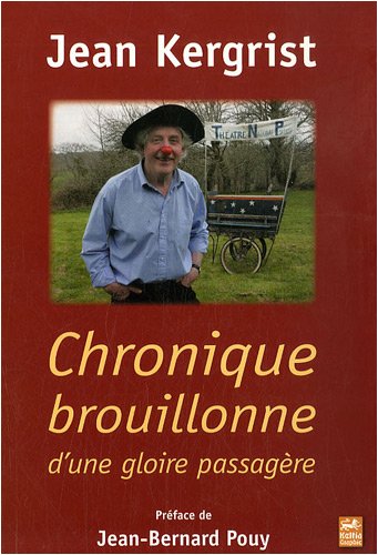 9782353130283: Chronique brouillonne d'une gloire passagere (French Edition)