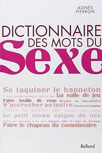 9782353150793: Dictionnaire des mots du sexe: 1