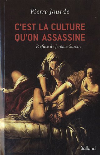 9782353150984: C'est la culture qu'on assassine (French Edition)