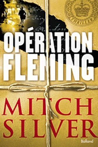 OpÃ©ration Fleming (9782353151035) by Silver, Mitch