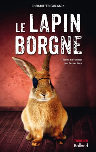 Beispielbild fr Le Lapin Borgne zum Verkauf von Ammareal