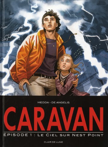 Beispielbild fr Caravan, Tome 1 : Le ciel sur Nest Point De Angelis, Roberto et Medda, Michele zum Verkauf von Au bon livre