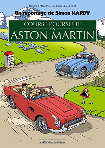 Beispielbild fr Course-poursuite en Aston Martin : Un reportage de Simon Hardy zum Verkauf von medimops