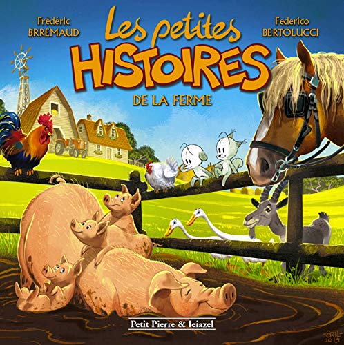 Stock image for Les Petites Histoires de la ferme for sale by medimops