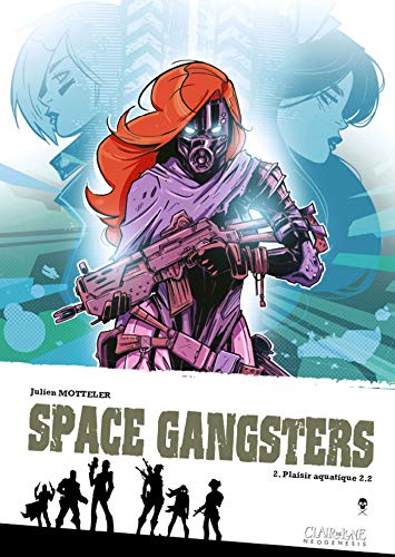 Beispielbild fr Space Gangsters - tome 2 Plaisir Aquatique (02) [Reli] Motteler, Julien zum Verkauf von BIBLIO-NET