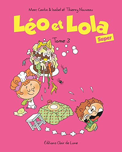 Beispielbild fr Lo et Lola Super Tome 3 zum Verkauf von medimops