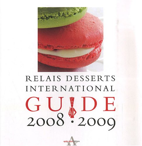 9782353260041: Guide Relais Desserts international