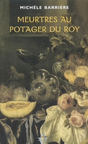 Imagen de archivo de MEURTRES AU POTAGER DU ROY a la venta por Librairie Th  la page