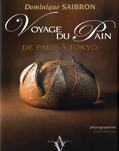 Beispielbild fr Voyage du pain - De Paris  Tokyo zum Verkauf von Ammareal