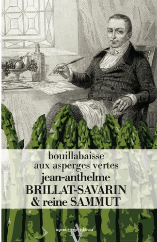 9782353261277: Mƒditations Sur l'Asperge (Physiologie du Gout) et la Recette d'Asperges a la Sauce Basilic