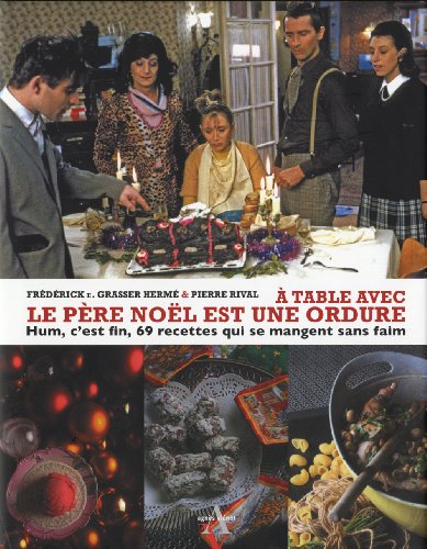 9782353261383: A table avec le pre Nol est une ordure