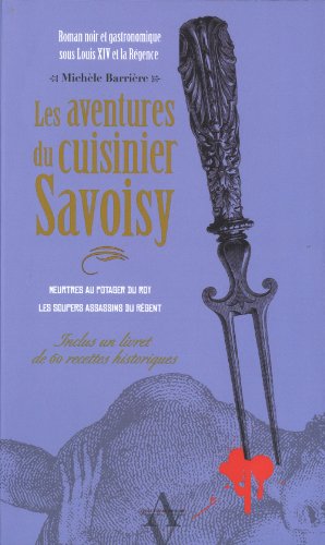 Beispielbild fr Meurtres au Potager du Roy ; Les Soupers assassins du Rgent zum Verkauf von Ammareal