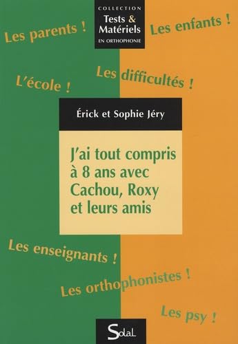 9782353270491: J'ai tout compris  8 ans avec Cachou, Roxy et leurs amis: Recueil de fiches en franais et en mathmatiques  l'attention des ducateurs, ... prsentant des troubles d'apprentissage