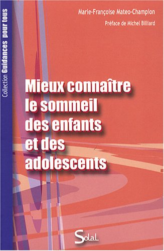 Stock image for Mieux connatre le sommeil des enfants et des adolescents for sale by medimops