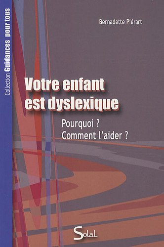 9782353271061: Votre enfant est dyslexique (French Edition)